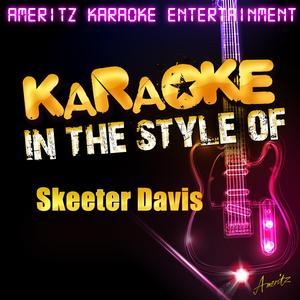 He Says the Same Things to Me (In the Style of Skeeter Davis) [Karaoke Version]