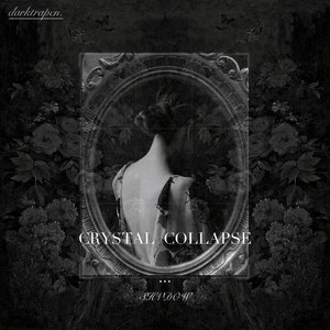 CRYSTAL COLLAPSE
