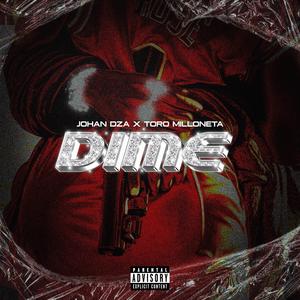 DIME (feat. Toro Milloneta)
