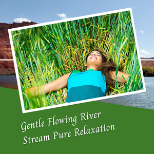 Gentle Flowing River Stream Pure Relaxation - 2 Hours