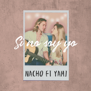 Si No Soy Yo