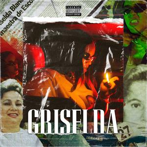 Griselda (feat. Deejay Da Zoo)
