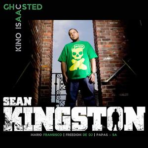 Ghosted (feat. Sean Kingston,Mario Fransisco,Freedom de dj & Papas - SA)