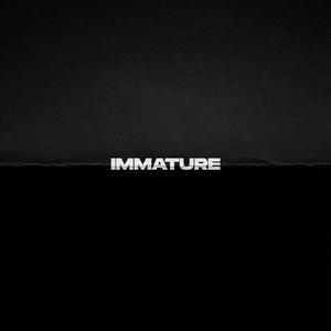 Immature