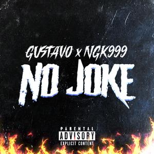NO JOKE (feat. GUSTAVO)