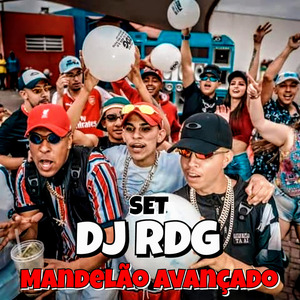 Set do Dj Rdg - Mandelão Avançado
