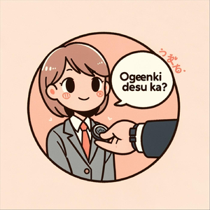 Ogenki Desu Ka