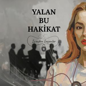 Yalan Bu Hakikat