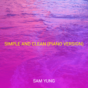 Simple and Clean (Piano Version)
