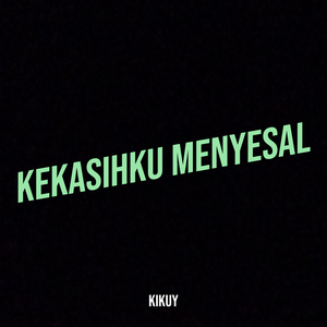 Kekasihku Menyesal