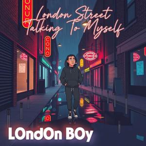 London Street (Talking To Myself)