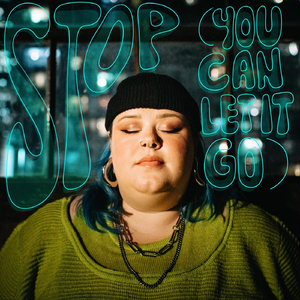 Stop (you can let it go)
