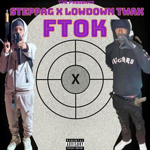 FTOK (feat. LowDown Twax)