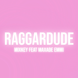 RAGGARDUDE