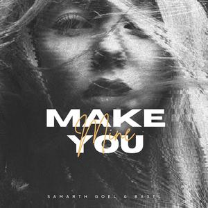 Make You Mine