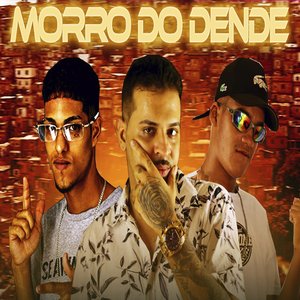 Morro do Dende (feat. Americo no Beat, Dantas & Mundo dos Hits)