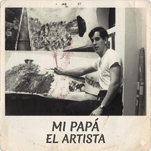 Mi Papa El Artista