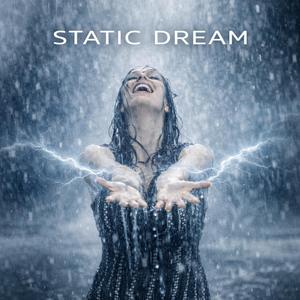 STATIC DREAM