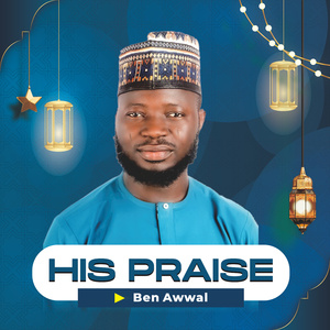 HIS PRAISE