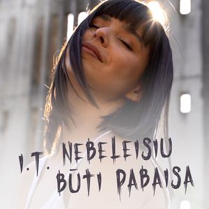 Nebeleisiu būti pabaisa