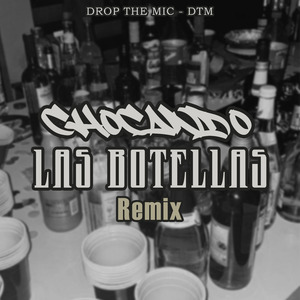 Chocando las Botellas (Remix)