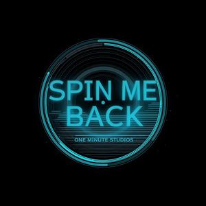 Spin Me Back