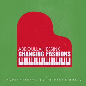 Changing Fashions (Pianodrone_03)