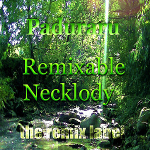 Remixable Necklody (Progressive Ambient Mix)