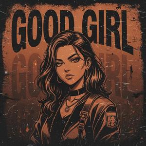 GOOD GIRL