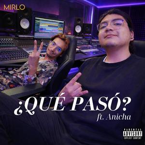 ¿Qué Pasó? (feat. Anicha) (Extended Version)