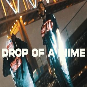 Drop Of A Dime (feat. DweezyDaGreat)