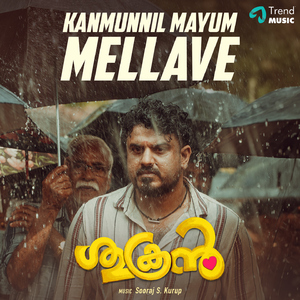 Kanmunnil mayum mellave (From "Sukran")