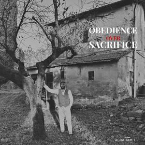 Obedience Over Sacrifice