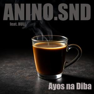 Ayos na Diba (feat. HULI)