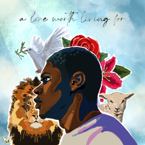 A Love Worth Living For