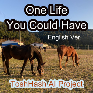 One Life You Could Have (English)