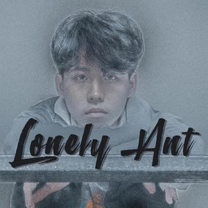 Lonely Ant（Prod.by REVIVAL MUSIC）