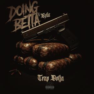 Doing Betta (feat. Relic)