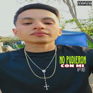 No Pudieron Con Mi Fe