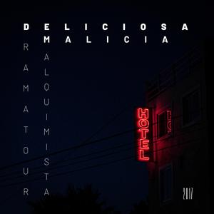 Deliciosa Malicia (feat. MALQUIMISTA)