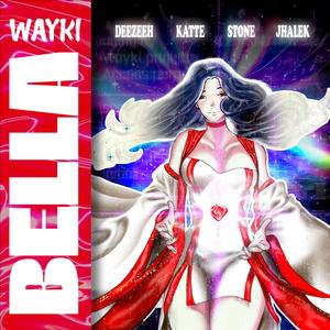 Bella (feat. Stone, Katte, Jhalek & Deezeeh)