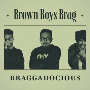 Brown Boys Brag