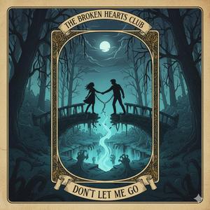 Don’t Let Me Go (feat. Alexa)