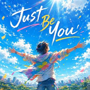 Just Be You (Ver.A)