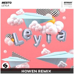Mesto - Leyla (Howen Remix)