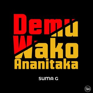 Demu Wako Ananitaka (feat. EASYI)