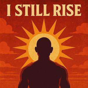 I Still Rise (feat. Gusto)