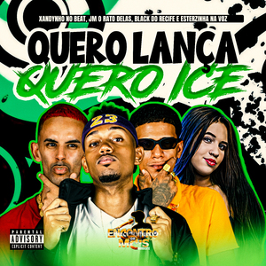 Quero Lança Quero Ice