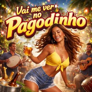 Vai Me Ver no Pagodinho