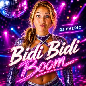 Bidi Bidi Boom